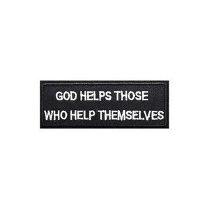 God Helps Those Who Help Themselves Patch